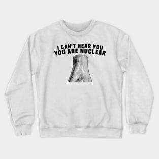 Nuclear puns Crewneck Sweatshirt